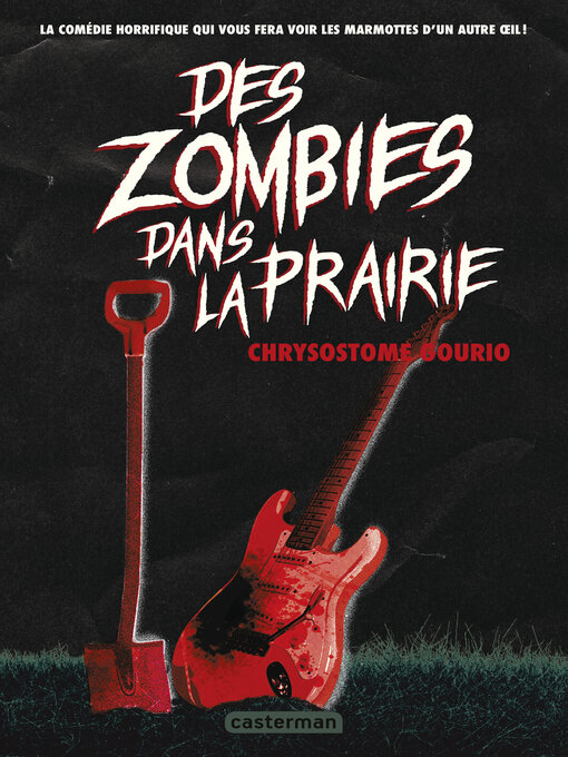 Title details for Des zombies dans la prairie by Chrysostome Gourio - Available